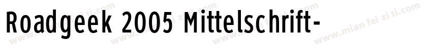 Roadgeek 2005 Mittelschrift字体转换